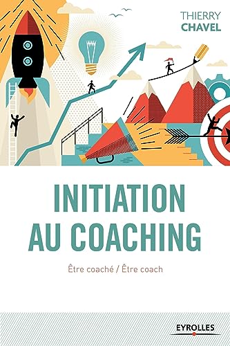 Beispielbild fr Initiation au coaching : Etre coach / Etre coach zum Verkauf von medimops