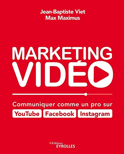 Beispielbild fr Marketing vido : Communiquer comme un pro sur Youtube, Facebook, Instagram zum Verkauf von Revaluation Books