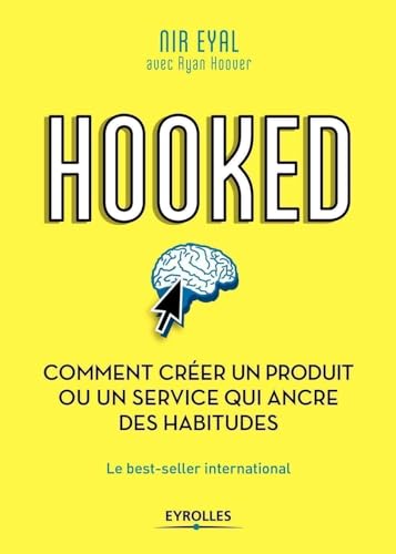 Beispielbild fr Hooked : comment crer un produit ou un service qui ancre des habitudes zum Verkauf von medimops