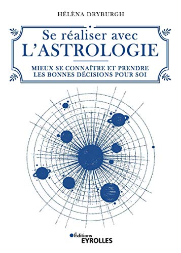 Beispielbild fr Se raliser avec l'astrologie: Mieux se connatre et prendre les bonnes dcisions pour soi zum Verkauf von medimops