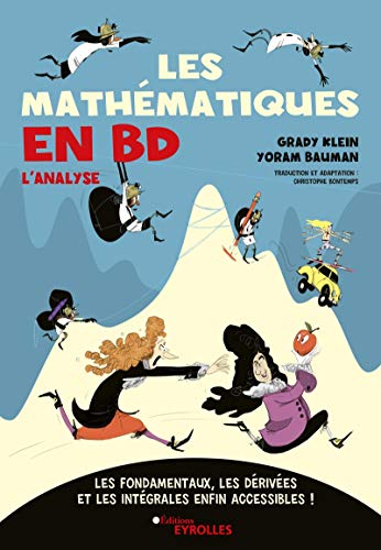 Beispielbild fr Les mathmatiques en BD: Les fondamentaux, les drives et les intgrales enfin accessibles ! zum Verkauf von medimops