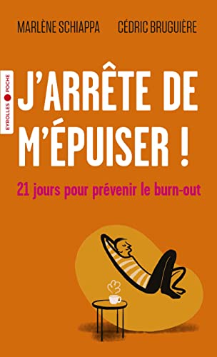Beispielbild fr J'arrte de m'puiser ! : 21 jours pour prvenir le burn-out zum Verkauf von medimops