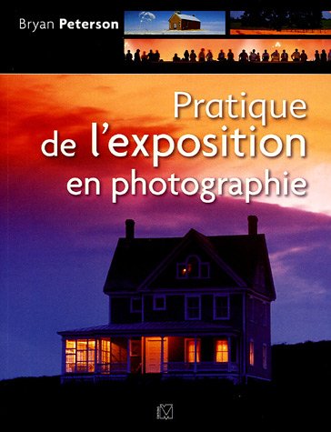 9782212672602: Pratique de l'exposition en photographie