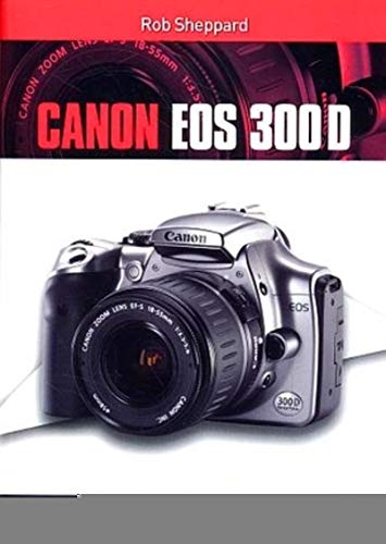 Beispielbild fr Canon EOS 300D zum Verkauf von Chapitre.com : livres et presse ancienne