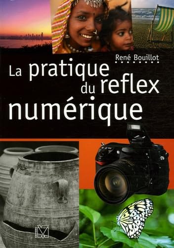 9782212672695: La pratique du reflex numrique