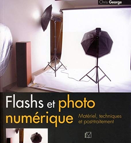 9782212673043: Flashs et photo numrique: Matriel, techniques et post-traitement