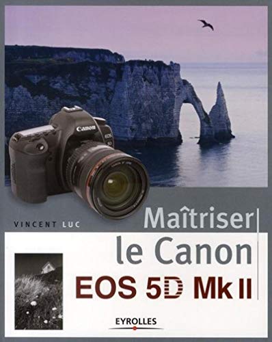 9782212673111: Matriser le canon eos 5d mk ii