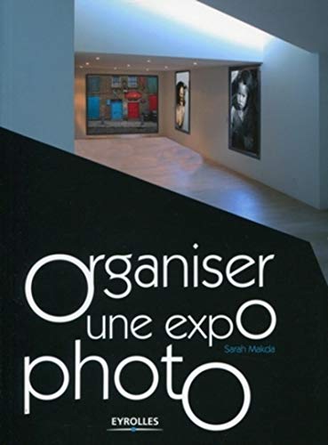 Stock image for Organiser une expo photo for sale by Ammareal