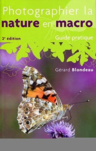 Beispielbild fr Photographier la nature en macro - Guide pratique zum Verkauf von medimops