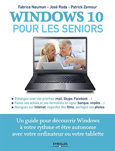 Beispielbild fr Windows 10 pour les seniors: Un guide pour dcouvrir Windows  votre rythme et tre autonome avec votre ordinateur ou votre tablette zum Verkauf von Ammareal