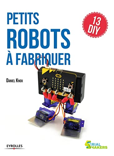 Stock image for Petits robots  fabriquer. 13 DIY for sale by medimops