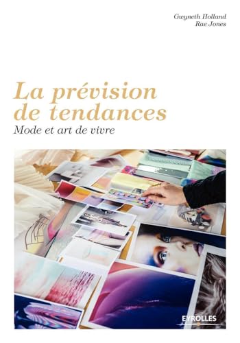 Beispielbild fr La prvision de tendances: Mode et art de vivre zum Verkauf von Gallix