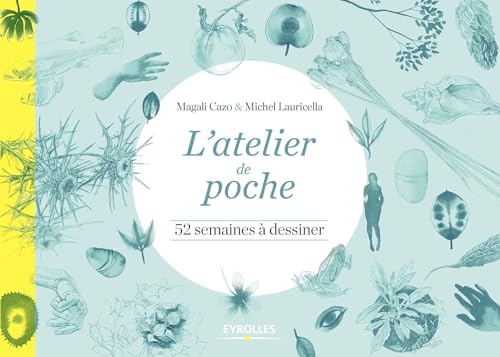 Stock image for l'atelier de poche ; 52 semaines  dessiner for sale by Chapitre.com : livres et presse ancienne