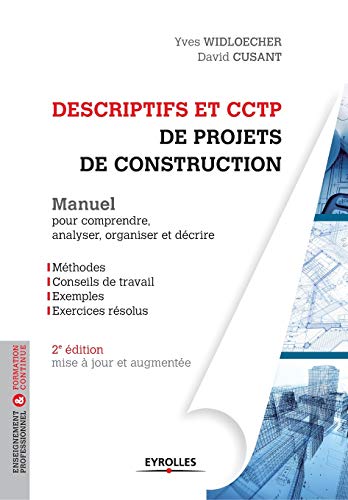 Stock image for Descriptifs et CCTP de projets de construction: Manuel pour comprendre, organiser et d crire (French Edition) for sale by PlumCircle