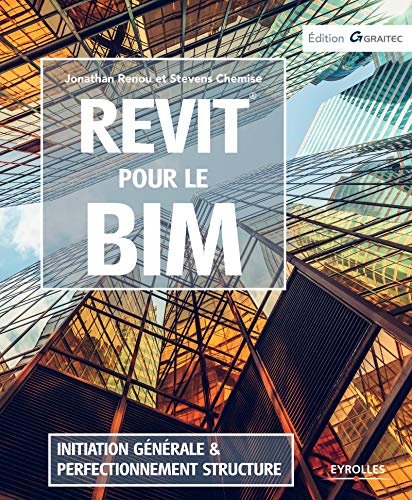 Beispielbild fr Revit pour le BIM: Initiation gnrale et perfectionnement structure zum Verkauf von medimops