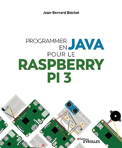 Beispielbild fr Programmer en Java pour le Raspberry Pi 3 zum Verkauf von medimops