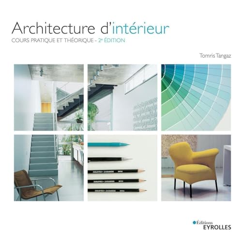 Beispielbild fr Architecture d'intrieur: Cours pratique et thorique zum Verkauf von medimops