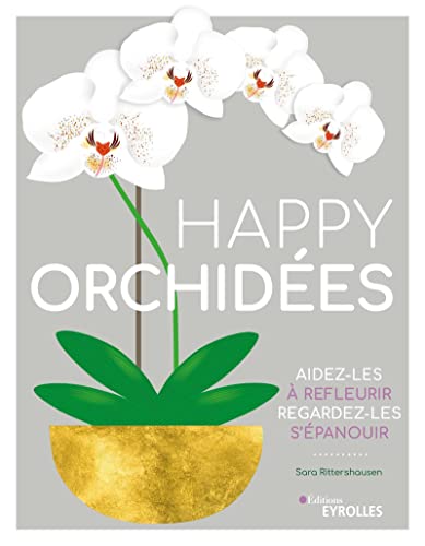 9782212678079: Happy orchides: Aidez-les  refleurir - Regardez-les s'panouir