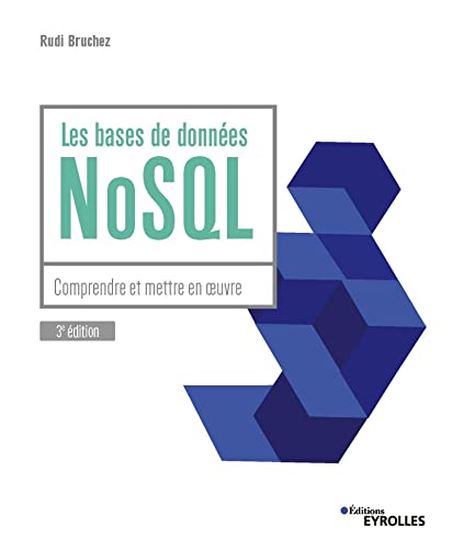 Beispielbild fr Les bases de donnes NoSQL: Comprendre et mettre en oeuvre zum Verkauf von medimops