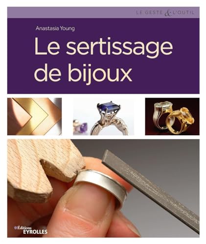 Beispielbild fr Le sertissage de bijoux zum Verkauf von Gallix