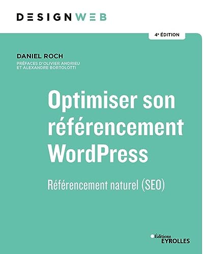 Beispielbild fr Optimiser son rfrencement WordPress: Rfrencement naturel (SEO). Prfaces d'Olivier Andrieu et Alexandre Bortolotti zum Verkauf von medimops