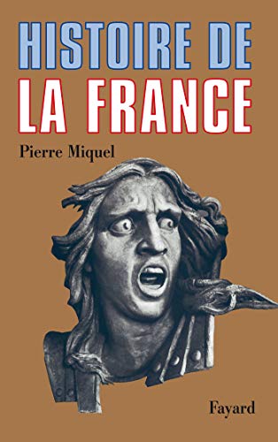 Beispielbild fr Histoire de la France (French Edition) zum Verkauf von Better World Books