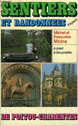 Imagen de archivo de SENTIERS ET RANDONNEES DE POITOU-CHARENTES a la venta por Librairie rpgraphic