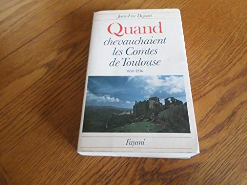 Beispielbild fr Quand chevauchaient les comtes de Toulouse: 1050-1250 zum Verkauf von medimops