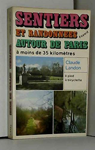 Stock image for Sentiers et randonn es d'Ile-de-France. for sale by LIVREAUTRESORSAS