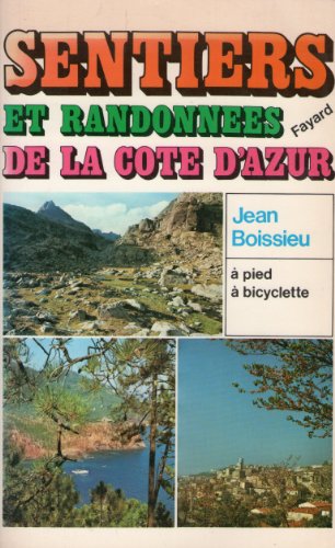 Imagen de archivo de Sentiers et randonnes de la Cte d'Azur a la venta por medimops