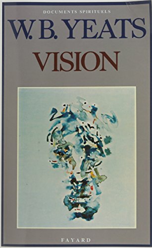 Vision - Yeats, William Butler