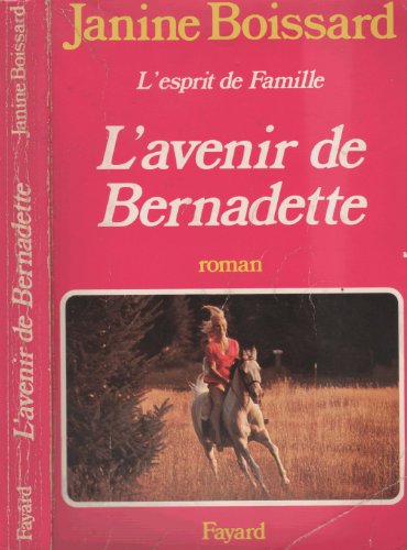 9782213005966: L'Avenir de Bernadette: Roman (L'esprit de famille) (French Edition)
