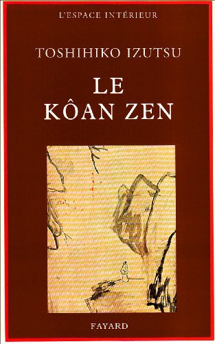 9782213006185: Le kan zen: Essais sur le bouddhisme zen