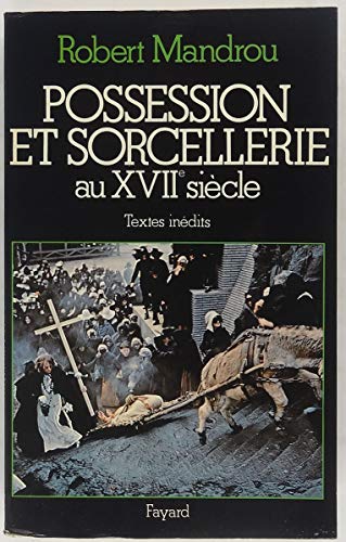 9782213006888: Possession et Sorcellerie au XVIIe Sicle