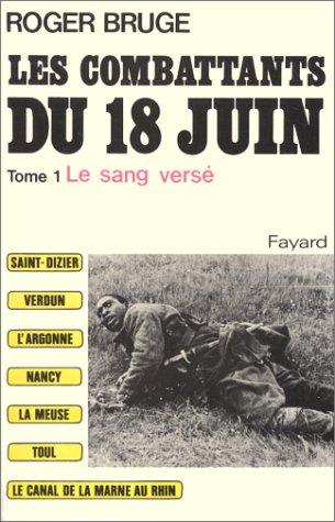 Stock image for Les combattants du 18 juin : Tome 1 Le Sang vers for sale by Ammareal