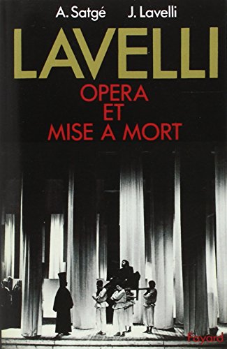 Beispielbild fr Lavelli, opra et mise  mort zum Verkauf von GF Books, Inc.