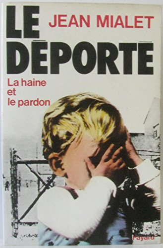 9782213009018: Le deporte : la haine et le pardon