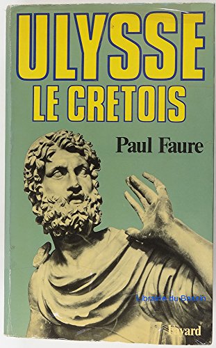 Ulysse le Crétois ( XIIIe Siècle Avant J.-C.)