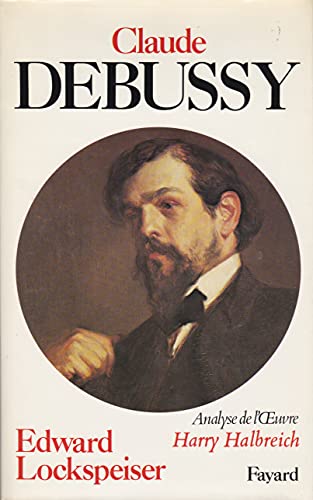 Beispielbild fr Debussy : Sa Vie Et Sa Pense zum Verkauf von RECYCLIVRE