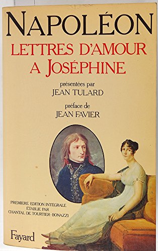 Stock image for NAPOLEON, LETTRES D'AMOUR A JOSEPHINE for sale by medimops