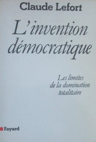 9782213010106: L'Invention dmocratique : Les limites de la domination totalitaire