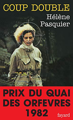 Coup double: Prix du quai des orfÃ¨vres 1982 (9782213010885) by Pasquier, HÃ©lÃ¨ne