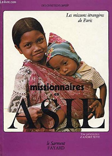 Beispielbild fr Missionnaires en Asie: Interviews (Des Chrtiens) zum Verkauf von Librairie Th  la page