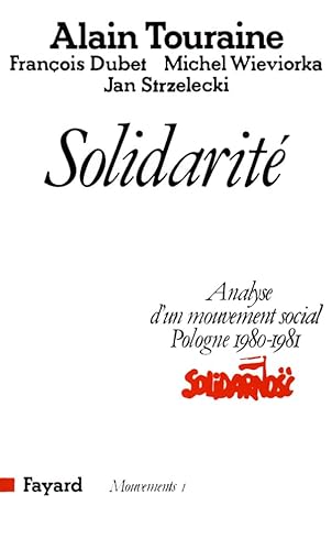 Beispielbild fr Solidarit�: Analyse d'un mouvement social (Pologne 1980-1981) zum Verkauf von More Than Words
