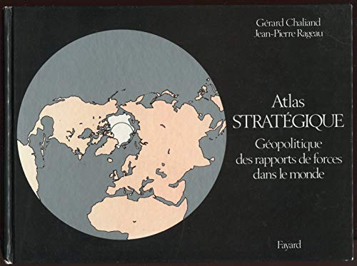 Stock image for Atlas stratgique for sale by A TOUT LIVRE