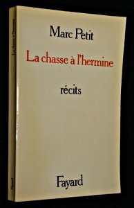 Beispielbild fr La chasse  l hermine, r cits. [Paperback] Petit, Marc zum Verkauf von LIVREAUTRESORSAS