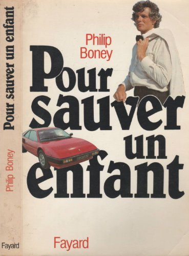 9782213012490: Pour sauver un enfant (French Edition)