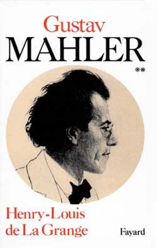 Beispielbild fr Gustav Mahler : Chronique D'une Vie. Vol. 2. L'ge D'or De Vienne : 1900-1907 zum Verkauf von RECYCLIVRE