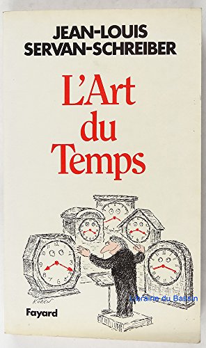 Stock image for L'art du temps: Essai d'action (French Edition) for sale by GF Books, Inc.