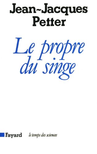 LE PROPRE DU SINGE